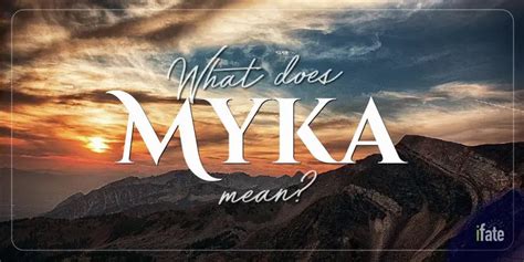 myka meaning